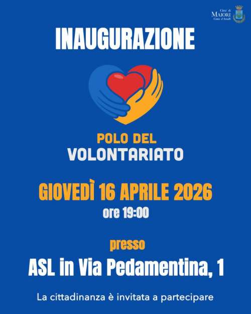 Il Comune di Maiori attiva il primo polo del volontariato della Costa d�Amalfi: inaugurazione il 16 aprile